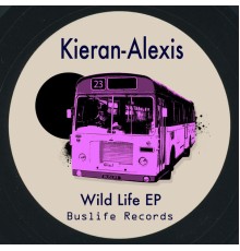 Kieran-Alexis - Wild Life EP