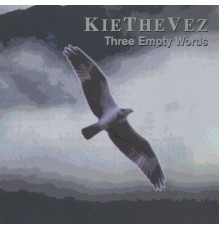 Kiethevez - Three Empty Words