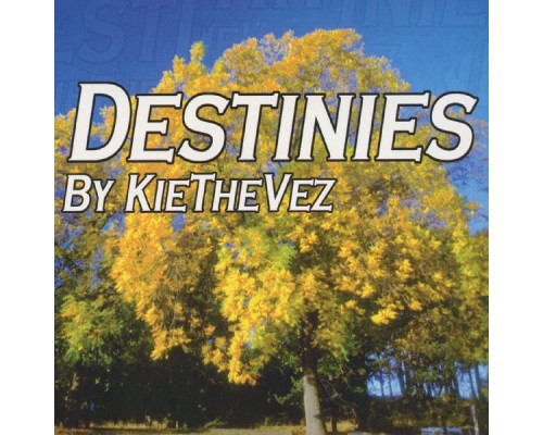 Kiethevez - Destinies