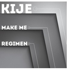 Kije - Make Me