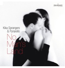 Kika Sprangers & Pynarello - No Man's Land