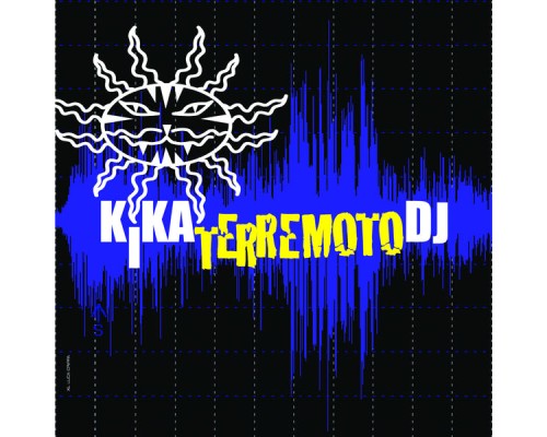 Kikaterremotodj - KikaterremotoDJ