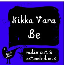 Kikka Vara - Be