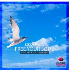 Kikka Vara - Free Your Soul