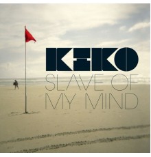 Kiko - Slave Of My Mind