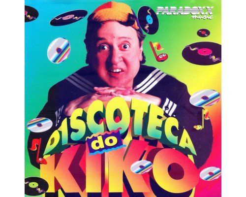 Kiko - Discoteca do Kiko