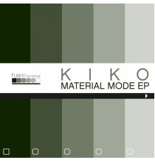 Kiko - Material Mode - EP