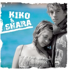 Kiko & Shara - Kiko Y Shara