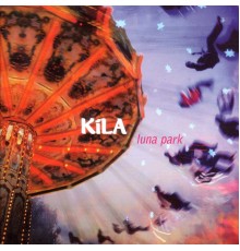 Kila - Luna Park