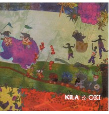 Kila and OKI - Kila & OKI