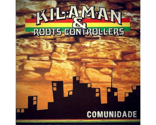 Kilaman & Roots Controllers - Comunidade