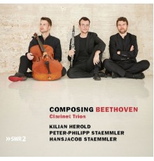 Kilian Herold, Peter-Philipp Staemmler, Hansjacob Staemmler - Composing Beethoven