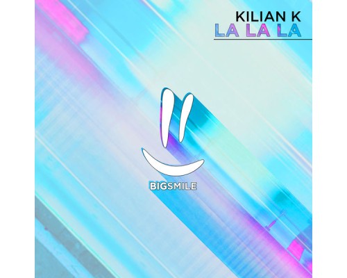 Kilian K - La La La