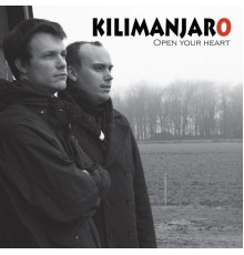 Kilimanjaro - Open Your Heart