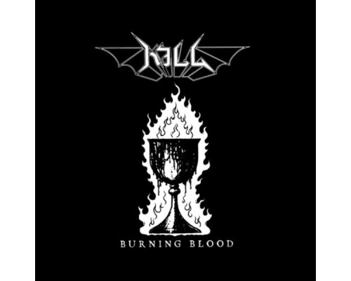 Kill - Burning Blood