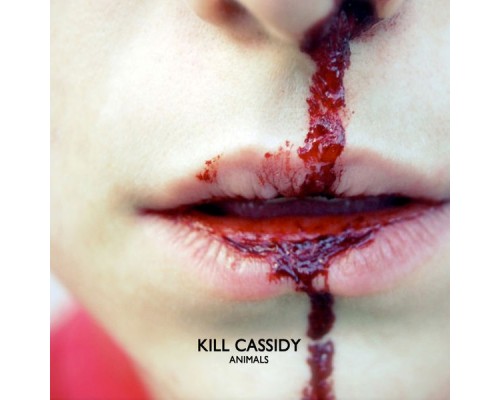 Kill Cassidy - Animals