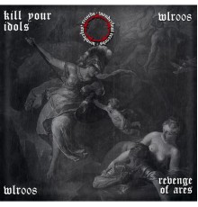 Kill your Idols - Revenge of Ares