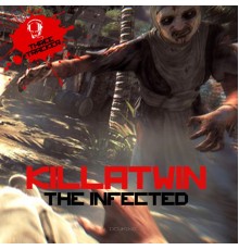 KillaTwin - Infected