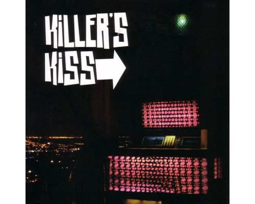 Killer's Kiss - Killer's Kiss