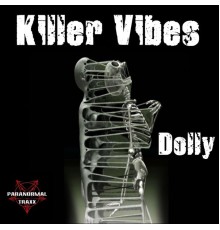 Killer Vibes - Dolly (Original Mix)