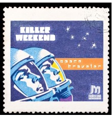 Killer Weekend - Space Traveler