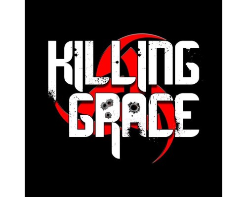 Killing Grace - Killing Grace