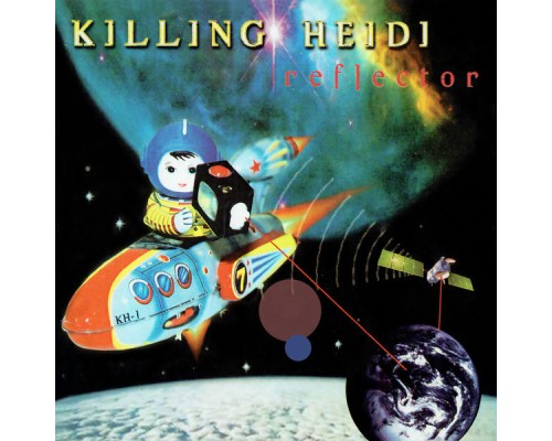 Killing Heidi - Reflector