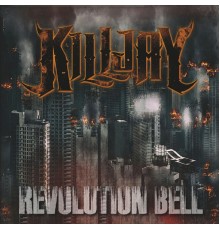 Killjay - Revolution Bell (Remastered)