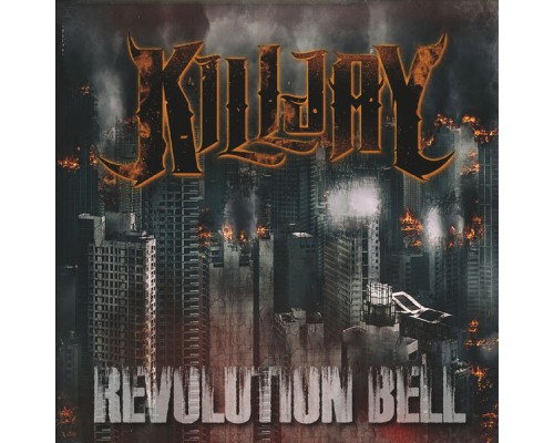 Killjay - Revolution Bell (Remastered)