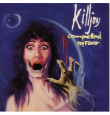 Killjoy - Compelled By Fear