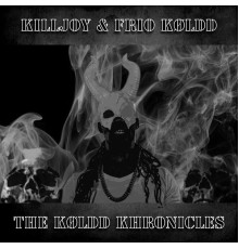 Killjoy - The Koldd Khronicles