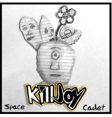 Killjoy - Space Cadet