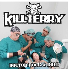 Killterry - Doctor Rock & Roll