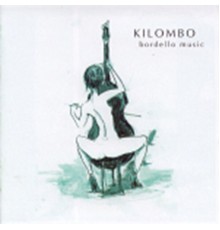 Kilombo - Bordello Music