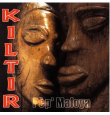 Kiltir - Pèp' maloya