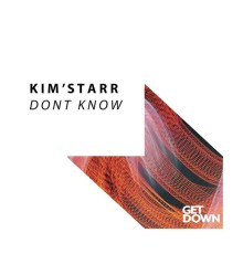 Kim'Starr - Don't Know