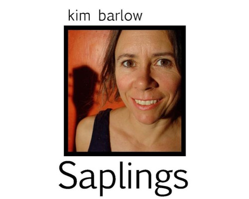 Kim Barlow - Saplings