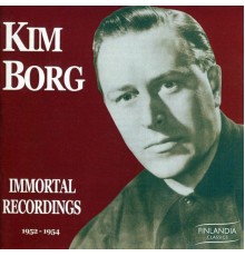 Kim Borg - Immortal Recordings 1952 - 1954