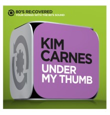 Kim Carnes - Under My Thumb