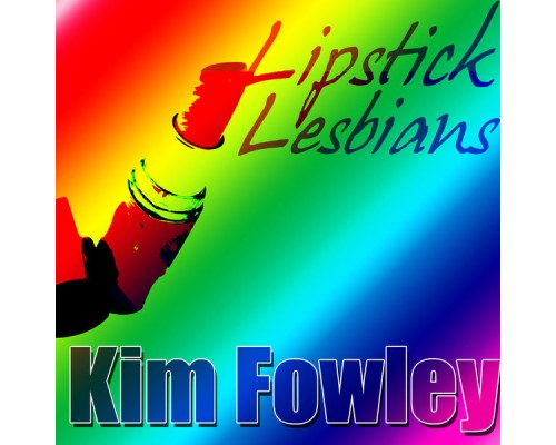 Kim Fowley - Lipstick Lesbians