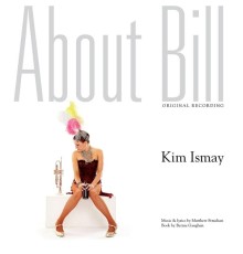 Kim Ismay - About Bill