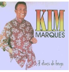 Kim Marques - A Dança do Brega