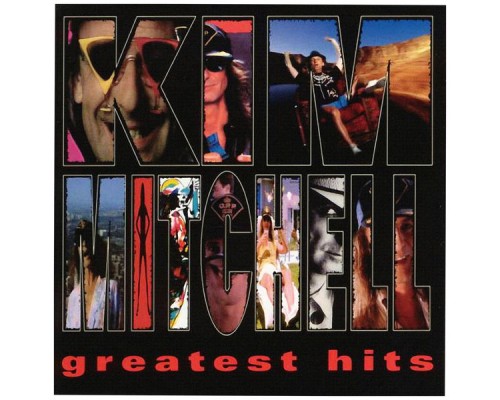 Kim Mitchell - Greatest Hits