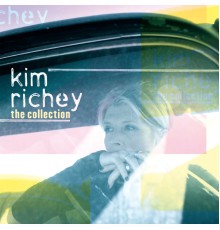 Kim Richey - The Collection