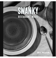 Kim Russell, Marco Rinaldo - Swanky Restaurant Music