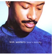 Kim Waters - Love's Melody