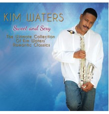 Kim Waters - Sweet And Sexy