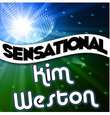 Kim Weston - Sensational Kim Weston