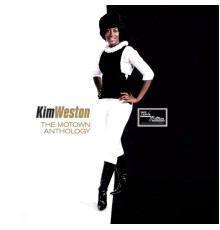 Kim Weston - The Motown Anthology