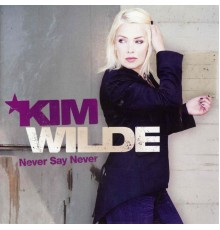 Kim Wilde - Never Say Never